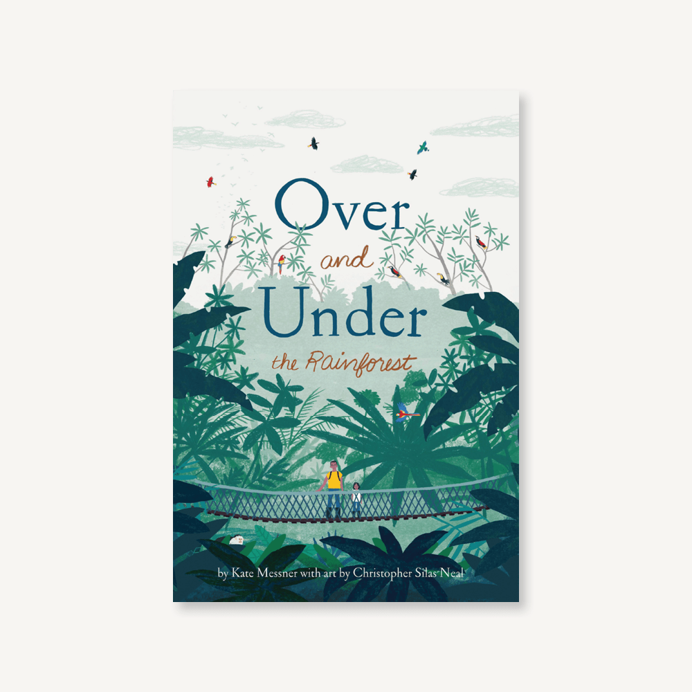 Over and Under the Rainforest by Kate Messner - Haliburtons & Co.